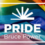 Bruce Power Pride graphic