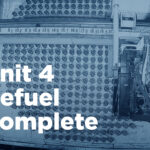 Graphic showing unit 4 vault defuel and announcing defuel has been completed