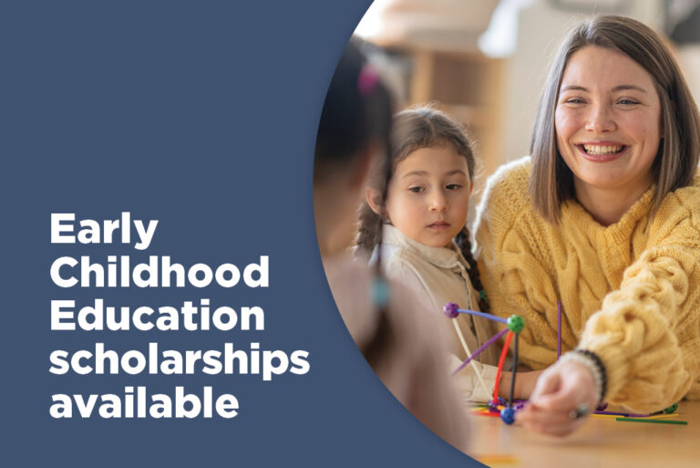 Early Childhood Education scholarships available, words and photo showing a teacher and young student