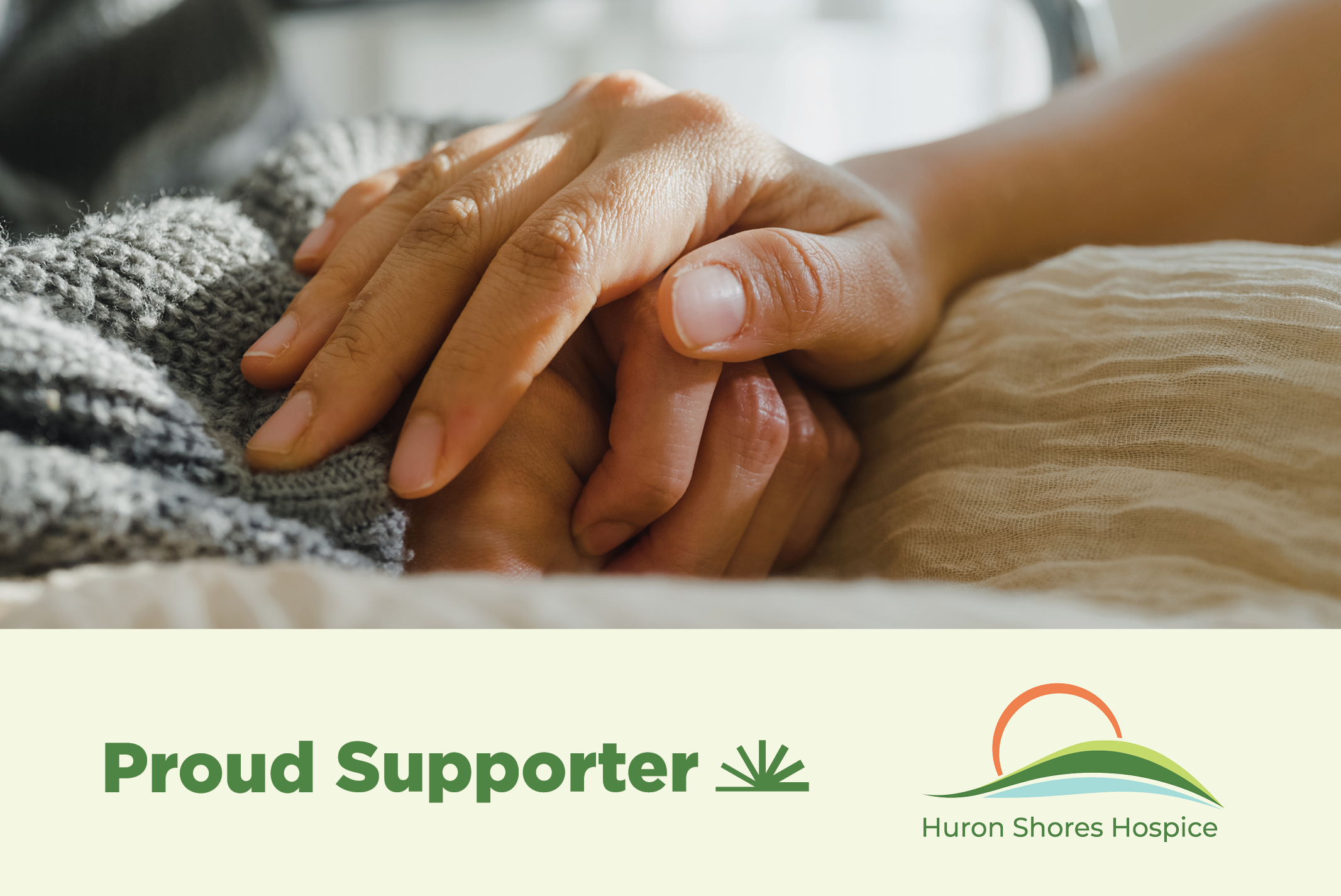 Hospice donation graphic saying proud supporter with image of hands clasping in hospice bed