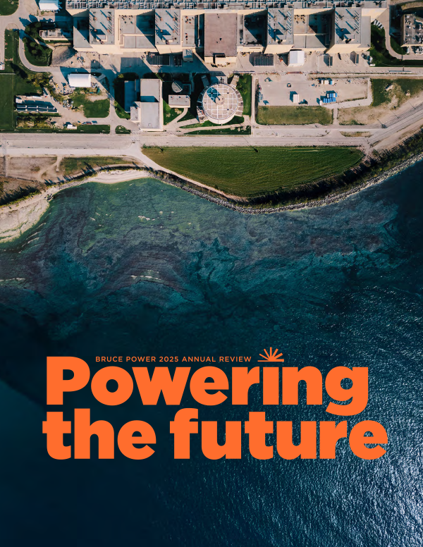 Bruce Power 2025 Annual Review: Powering the future
