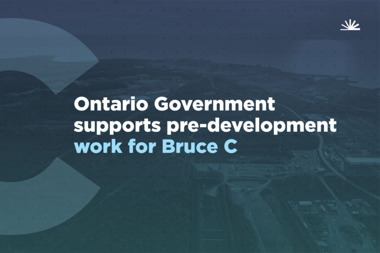 Bruce C graphic with photo of site and wording that says Ontario Government supports pre-development work for Bruce C