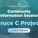 Bruce C livestream graphic for community information session